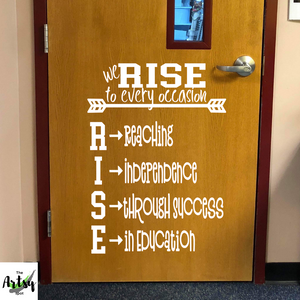 RISE acronym decal, Education quote decal, School entry decal, Classroom door decal