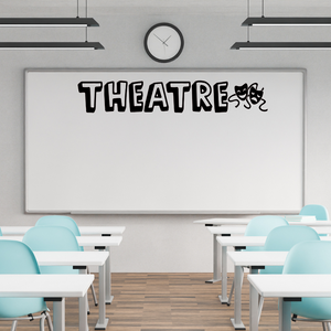 Theatre decal for High school classroom, Theatre classroom decor