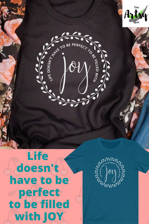 Choose joy shirt, Joy sayings on a shirt, pinterest image