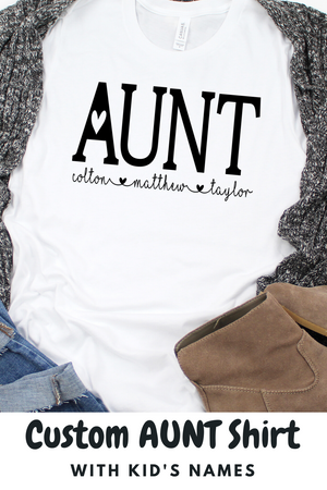 Personalized Aunt shirt with kids names, Custom Aunt shirt, Gift for Aunt, Personalized Aunt shirt, shirt for a new Aunt gift