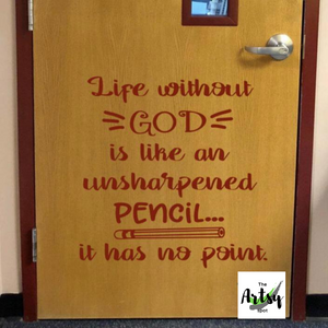 Life Without God...decal, Christian school wall decor, home school decal