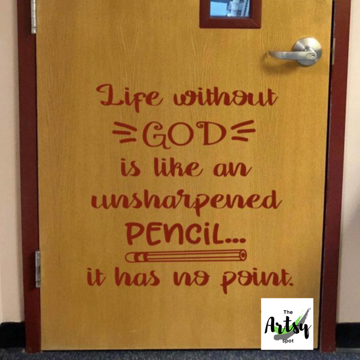 Life Without God is Like an Unsharpened Pencil