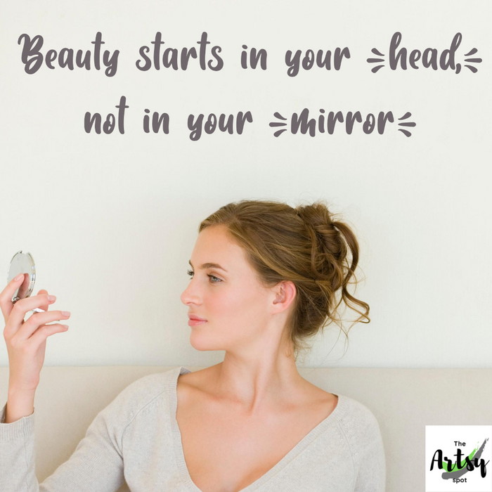 Beauty starts in your head not in your mirror, Decal