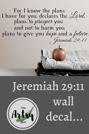 For I Know the Plans I Have For You ...Jeremiah 29:11 decal - Jeremiah decal - scripture wall decal