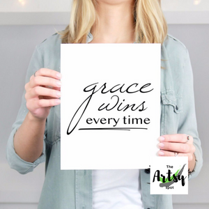 Grace Wins Every Time Print - The Artsy Spot