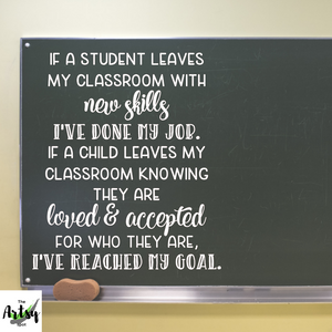 Teacher Goals quote, classroom door decal, classroom wall decal