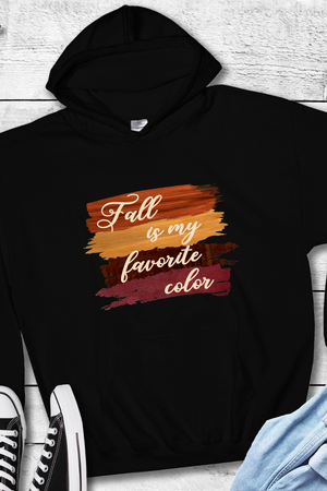 Fall is my favorite color sweatshirt, I love fall hoodie, fall hoodie, fall hooded sweatshirt, adorable hoodie for fall