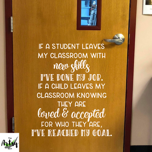 Teacher Goals quote, classroom door decal, classroom wall decal