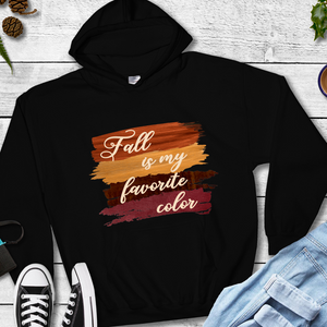 Fall is my favorite color sweatshirt, fall hoodie, fall hooded sweatshirt, hoodie for fall 