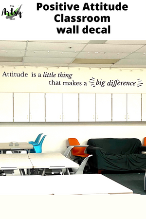 Attitude is a little thing that makes a big difference decal, Classroom Decal, School Decor, Attitude quote decal, Positive attitude decal