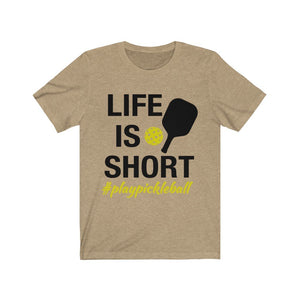 Life is short #playpickleball, pickleball shirt, Pickleball designs