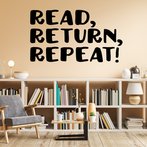 Read Return Repeat decal, library decal, Library book return sign, librarian decal, Back to School Decal, school library wall decal