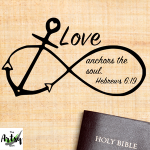 Anchor Infinity symbol, Love Anchors the Soul  decal - Christian laptop decal - Anchor decal with scripture verse Hebrews 6:19 - The Artsy Spot