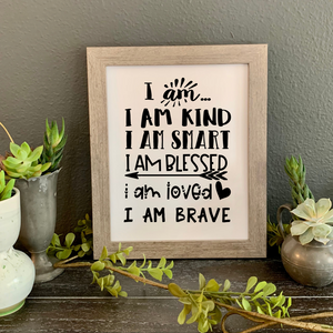  I am statements or Positive affirmations for a child's bedroom, I am kind, I am smart, I am blessed, I am loved I am brave
