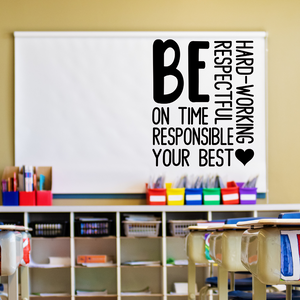 Be respectful be responsible be on time be hard-working be your best decal, classroom decor