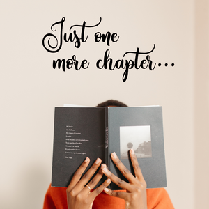 Just one chapter decal, Book club, Reading spot, school library decor