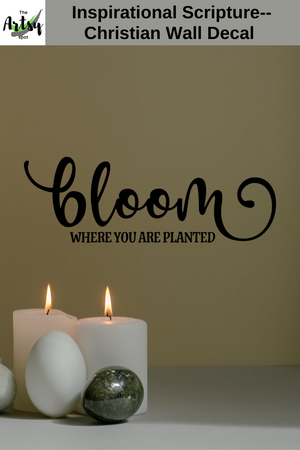 bloom where you, are planted, positive saying, think positive, positive quote decal
