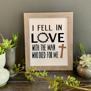 I fell in love with the Man who died for me framed picture, Christian wall decor, Easter picture