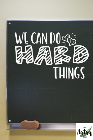We can do hard things decal, Classroom door decal, School decal, Positive affirmation decal, Positive quotes for the classroom
