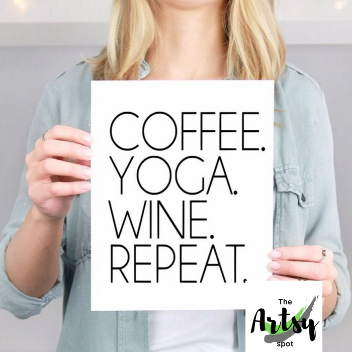 Coffee Yoga Wine Repeat