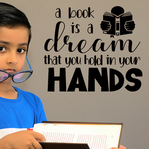 A dream is a book you hold in your hands decal, Classroom door Decal, Reading teacher decal, Librarian door decal, school library decor