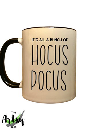 It's all a bunch of Hocus Pocus mug, funny Halloween mug, funny Hocus Pocus coffee mug, Funny Fall gift,  funny gift for fall, Witch mug