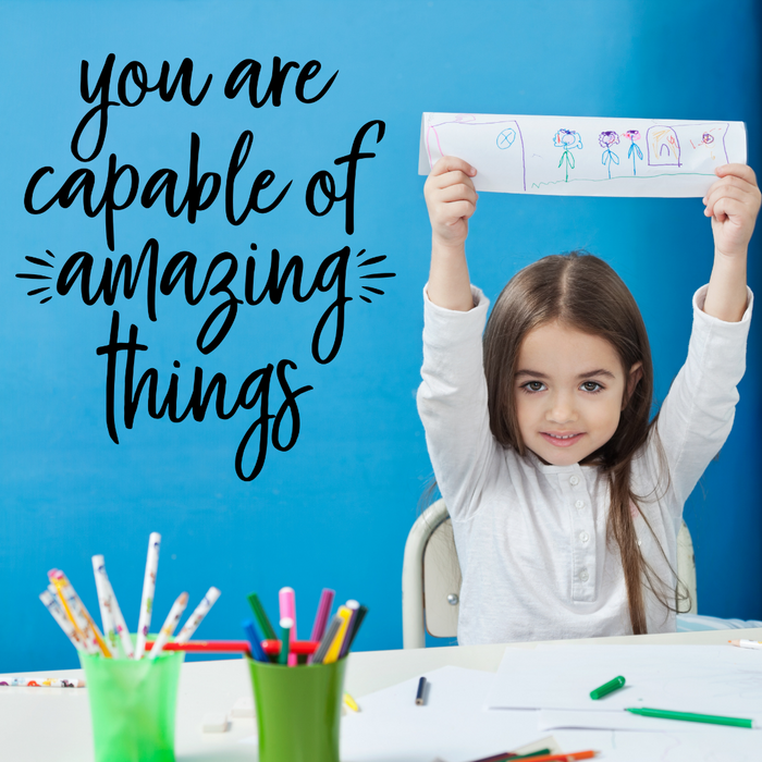You are Capable of Amazing Things Decal