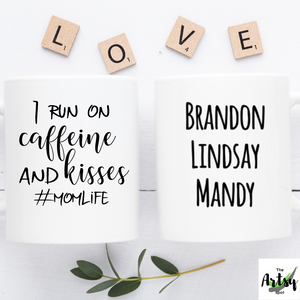 I run on Caffeine and Kisses #momlife coffee mug, personalized Mother's day gift