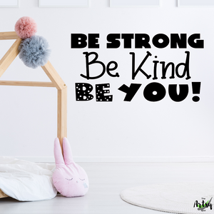 Be Strong Be Kind Be You classroom door Decal, School decorations, Classroom Decal, Classroom decor, cute Child's bedroom decor