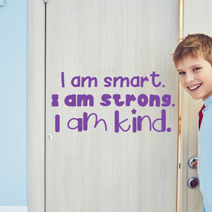 I am Smart, I am Strong, I am Kind decal, Positive affirmations Classroom door Vinyl Wall Decal, Special Education door decal