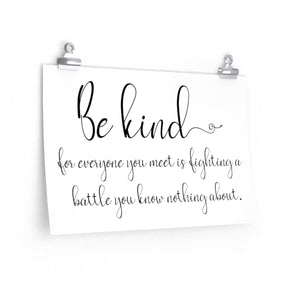 Be Kind For Everyone You Meet is Fighting a Battle - The Artsy Spot