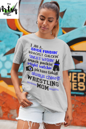 Funny Wrestling Mom Shirt - Shirt for Wrestling tournament - funny wrestling quote for shirt