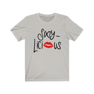 Sixty-licious t-shirt, 60th birthday gift, 60th birthday shirt for a birthday party