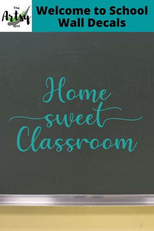 Home sweet classroom decal, Welcome to school decal, Classroom door decal, cute classroom decorations