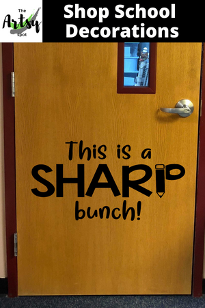 This is a Sharp Bunch, wall Decal, School Decal, School door decal