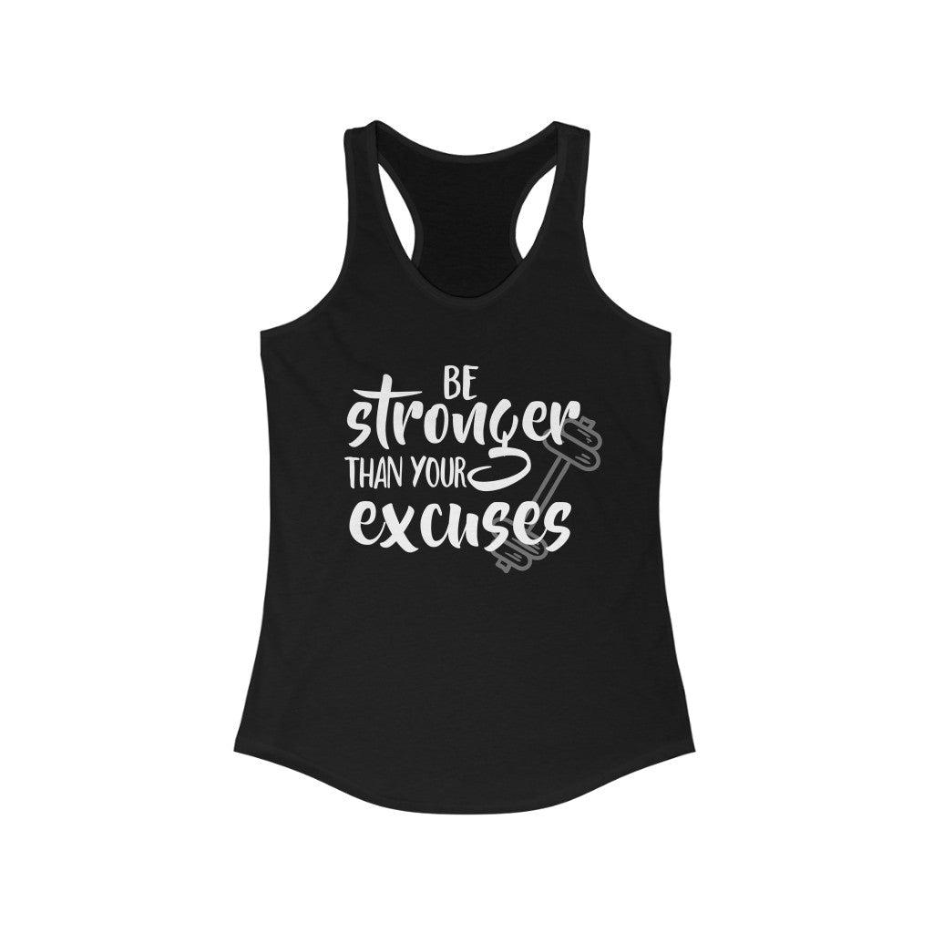 Be Stronger Than Your Excuses Gym Motivational T-Shirt