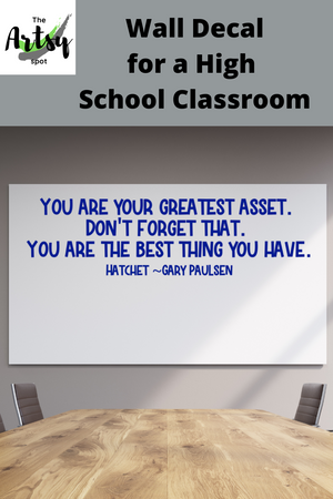 You are your greatest asset decal, Hatchet Gary Paulsen quote decal, Survival quote, Reading wall decor, Library decor, Sales, Real Estate