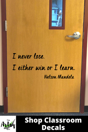 Nelson Mandela decal, I never lose. I either win or I learn decal