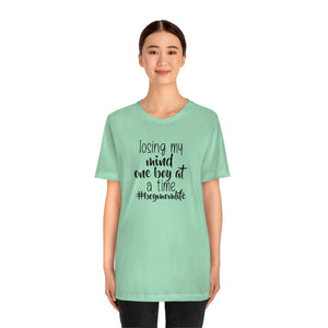 Losing My Mind One Boy at a Time, Shirt #lovemyboys shirt