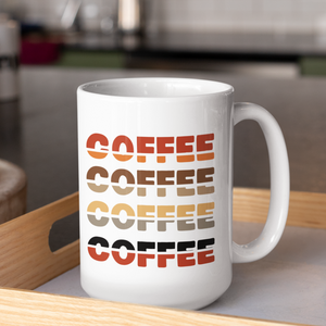  COFFEE coffee coffee coffee mug, Gift for coffee lover, ombre coffee colors on a mug, coffee Christmas gift, fall coffee mug