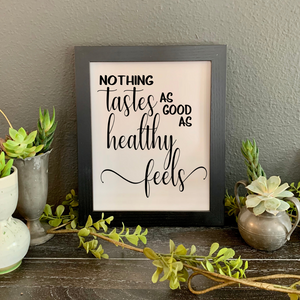 Nothing tastes as good as healthy feels, School Nurse Appreciation gift, nutritionist gift, personal trainer desk decor, dietician office decor