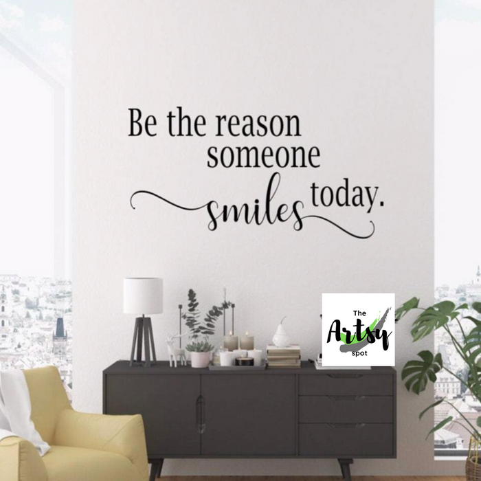 Be the Reason Someone Smiles Today, Decal