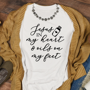 Jesus in my heart and oils on my feet Shirt, Christian Essential Oils shirt