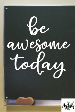 Be Awesome Today Decal, quote for school decor, Office wall decal