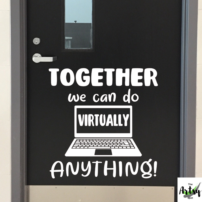 TOGETHER we can do virtually anything decal