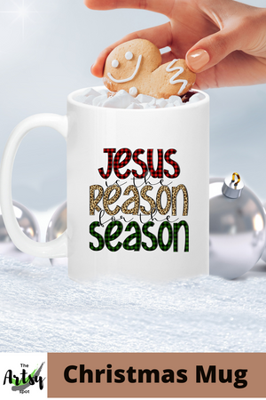 Jesus is the reason for the season Coffee mug for Christmas, 11 oz Christmas coffee mug, cute Christmas mug, Jesus coffee mug