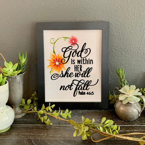 God is Within Her She Will Not Fall Psalm 46:5 FRAMED Print - The Artsy Spot