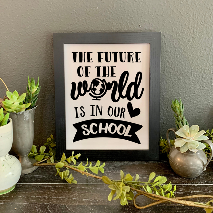 The Future of the World is in Our School, FRAMED Print