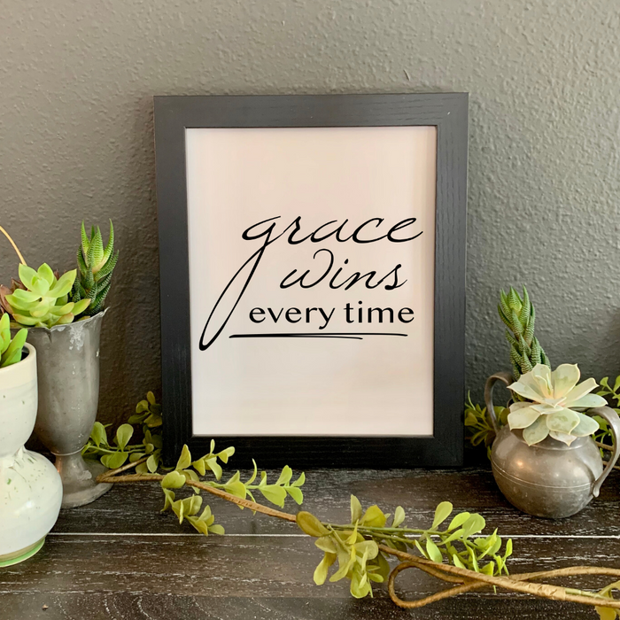 Grace Wins Every Time FRAMED Print