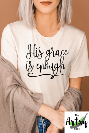 His Grace is Enough Shirt, Pinterest image